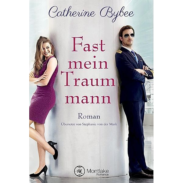 Fast mein Traummann, Catherine Bybee