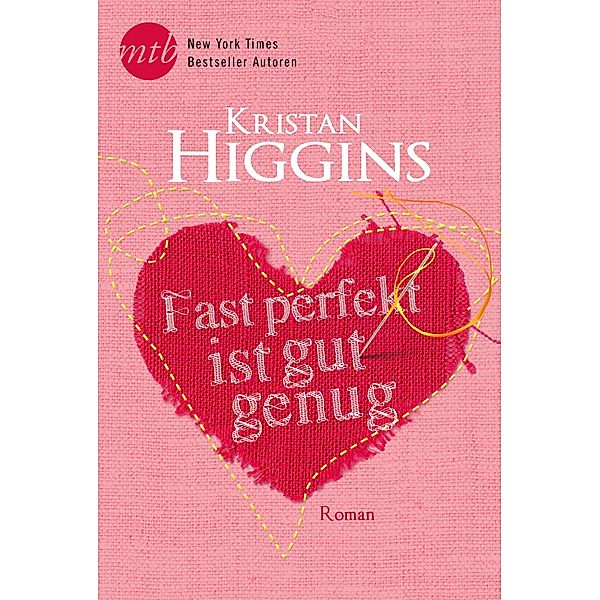 Fast perfekt ist gut genug, Kristan Higgins