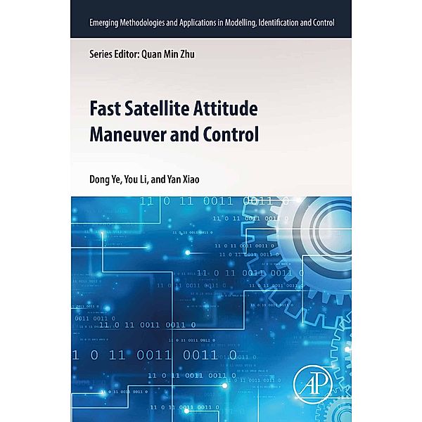 Fast Satellite Attitude Maneuver and Control, Dong Ye, You Li, Yan Xiao