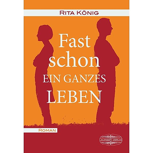 Fast schon ein ganzes Leben, Rita König