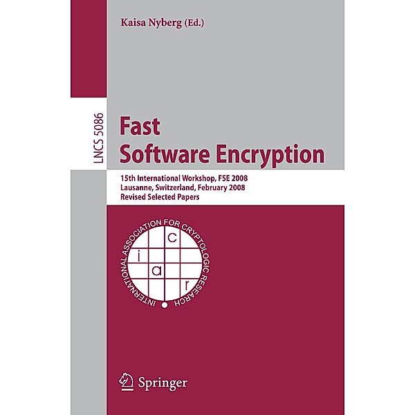 Fast Software Encryption / Lecture Notes in Computer Science Bd.5086