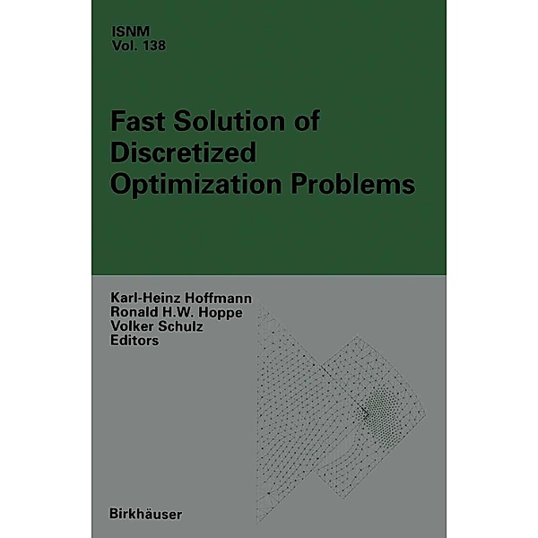 Fast Solution of Discretized Optimization Problems / International Series of Numerical Mathematics Bd.138