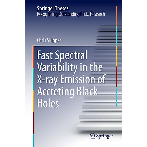 Fast Spectral Variability in the X-ray Emission of Accreting Black Holes, Christopher Skipper