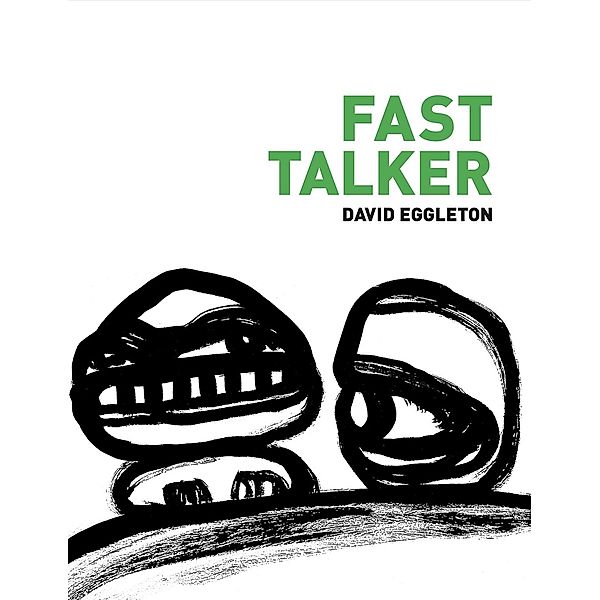 Fast Talker, David Eggleton