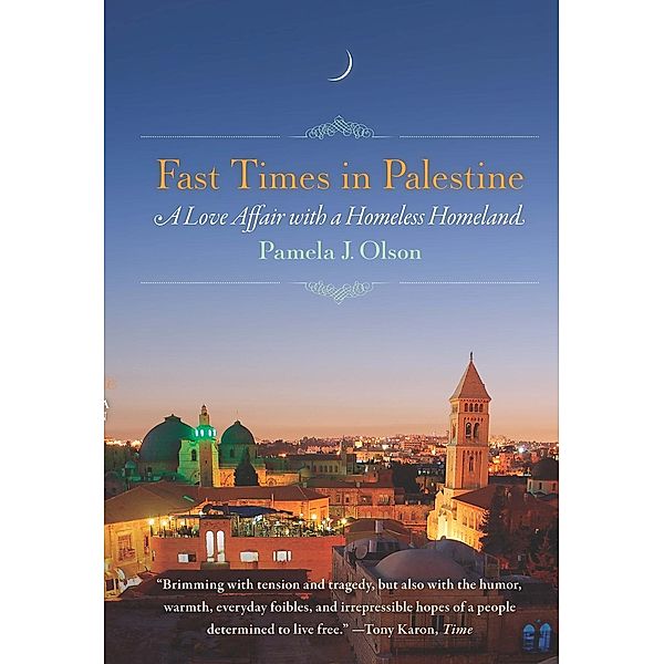 Fast Times in Palestine, Pamela J. Olson