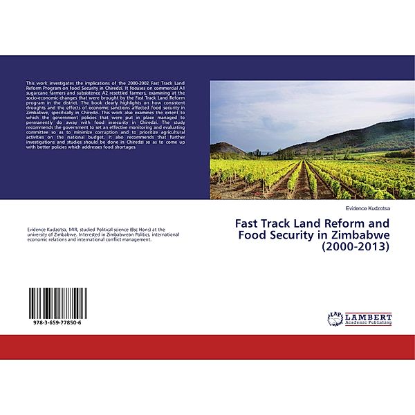 Fast Track Land Reform and Food Security in Zimbabwe (2000-2013), Evidence Kudzotsa