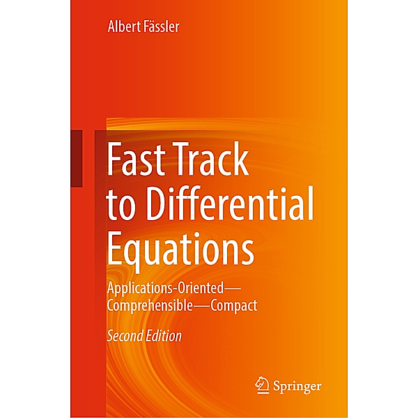 Fast Track to Differential Equations, Albert Fässler