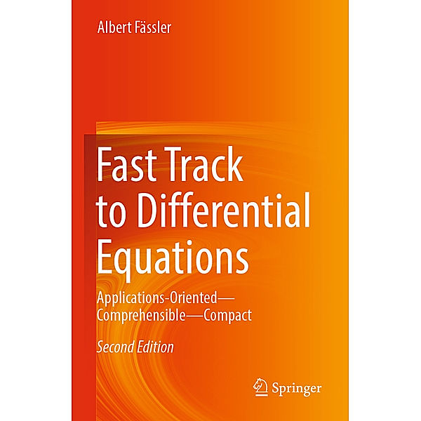 Fast Track to Differential Equations, Albert Fässler