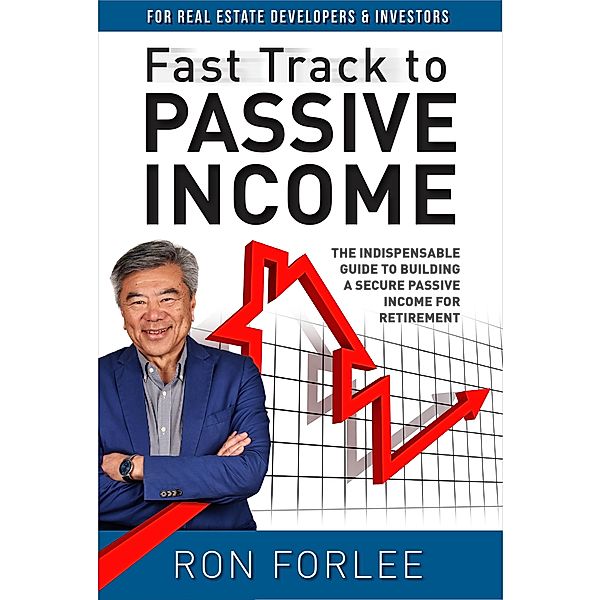 Fast Track to Passive Income, Ron Forlee