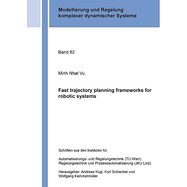 Fast trajectory planning frameworks for robotic systems, Minh Nhat Vu