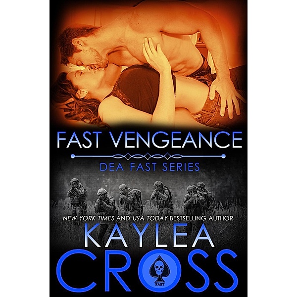 Fast Vengeance (DEA FAST Series, #7), Kaylea Cross