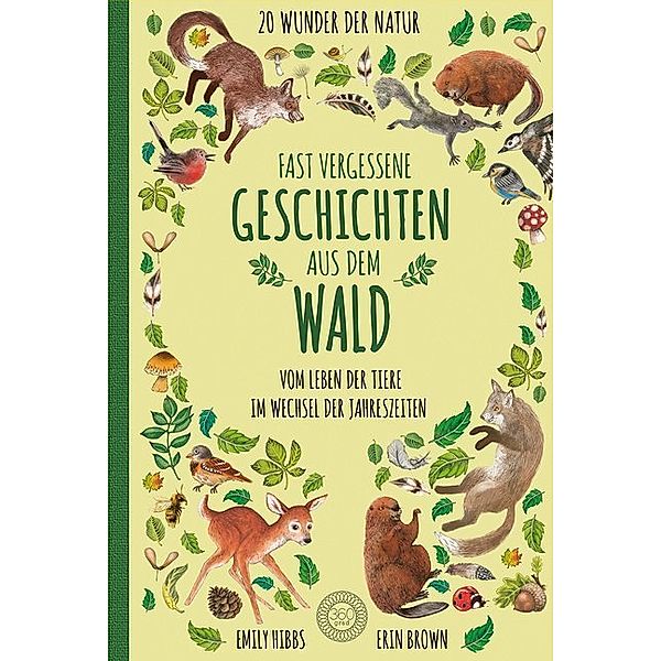 Fast vergessene Geschichten aus dem Wald, Emily Hibbs