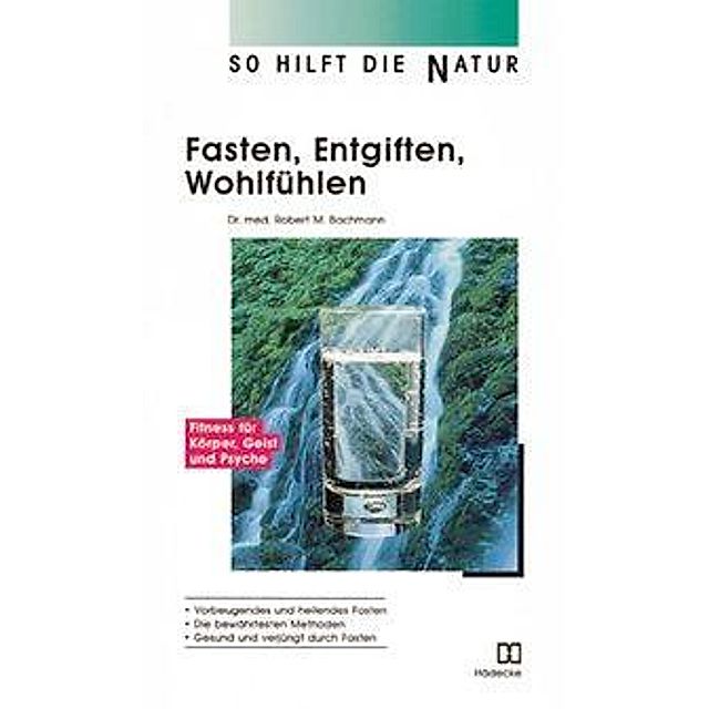 Fasten, Entgiften, Wohlfühlen Buch versandkostenfrei bei Weltbild.de