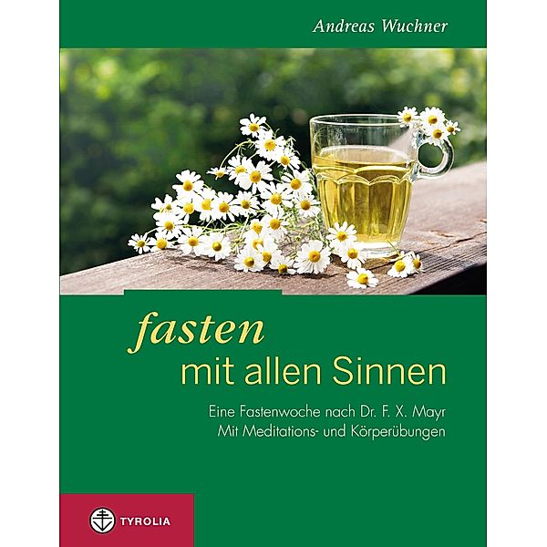 Fasten mit allen Sinnen, Andreas Wuchner