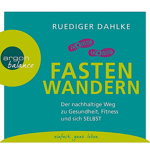 Fasten-Wandern, 2 Audio-CD, Ruediger Dahlke