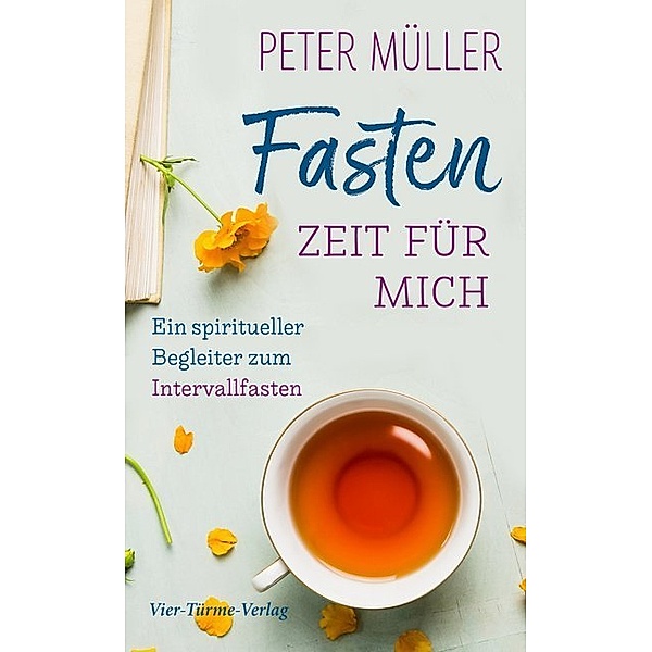 Fasten - Zeit für mich, Peter Müller