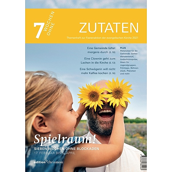 Fastenaktion 2021: Themenheft zur Fastenaktion / 7 Wochen ohne Bd.2021
