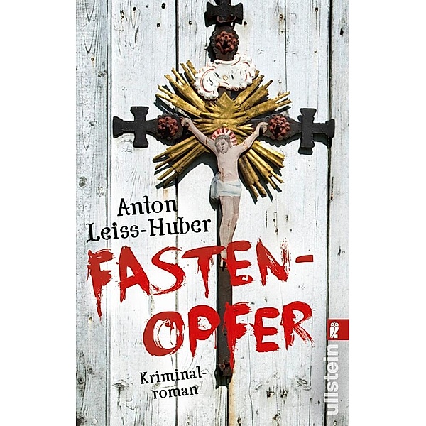 Fastenopfer / Kommissar Max Kramer & Nonne Maria Evita Bd.2, Anton Leiss-huber