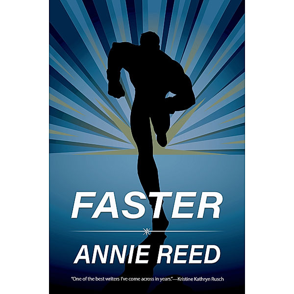 Faster, Annie Reed