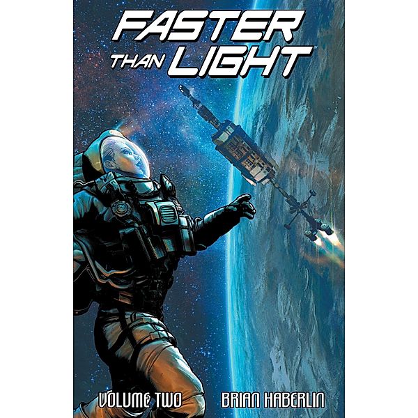 Faster Than Light Vol. 2 / Faster Than Light, Brian Haberlin