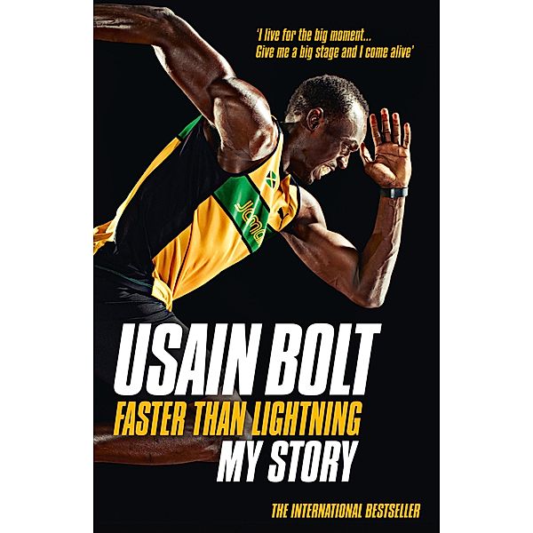 Faster than Lightning: My Autobiography, Usain Bolt