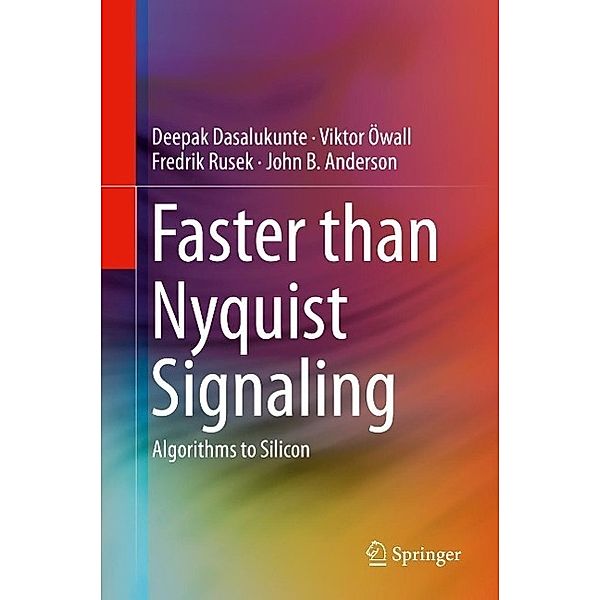 Faster than Nyquist Signaling, Deepak Dasalukunte, Viktor Öwall, Fredrik Rusek, John B. Anderson