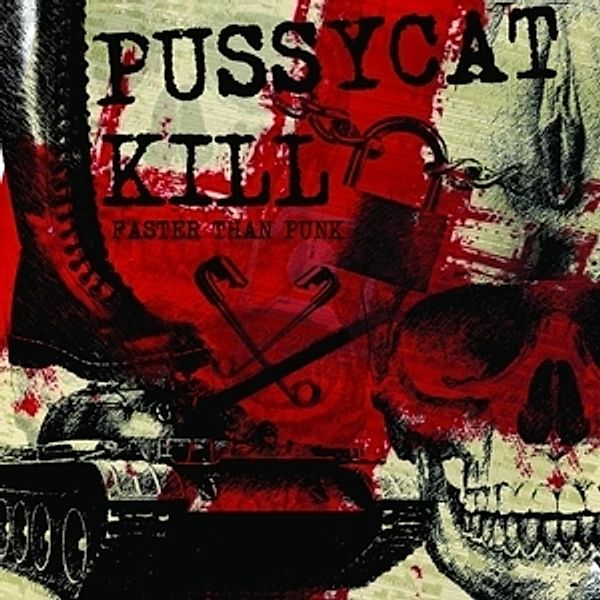 Faster Than Punk (Ltd Vinyl+Cd), Pussycat Kill