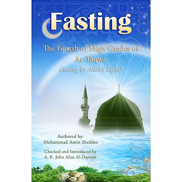 Fasting, Mohammad Amin Sheikho, A. K. John Alias Al-Dayrani