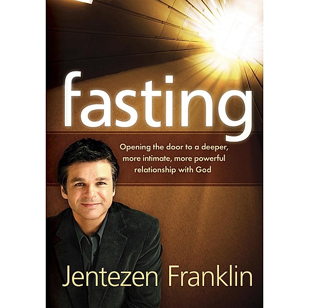 Fasting, Jentezen Franklin