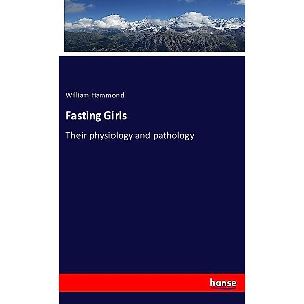 Fasting Girls, William Hammond