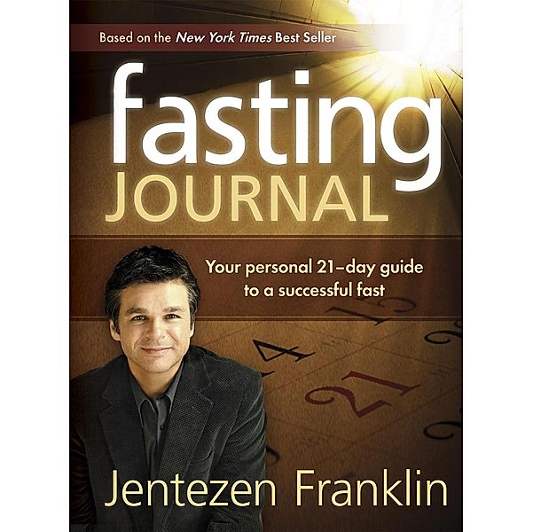 Fasting Journal, Jentezen Franklin