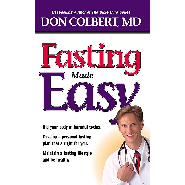 Fasting Made Easy, Don Colbert