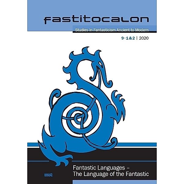 Fastitocalon. Studies in Fantasticism Ancient to Modern (IX, 1 & 2)