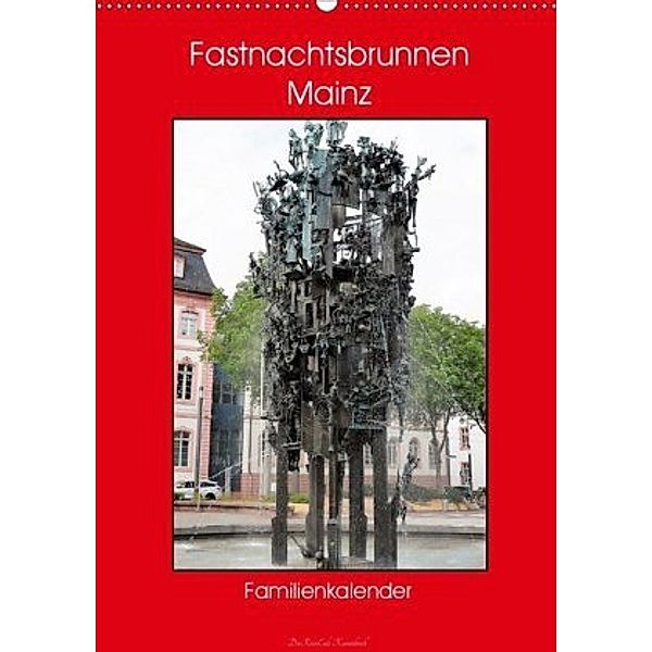 Fastnachtsbrunnen Mainz - Familienkalender (Wandkalender 2020 DIN A2 hoch)