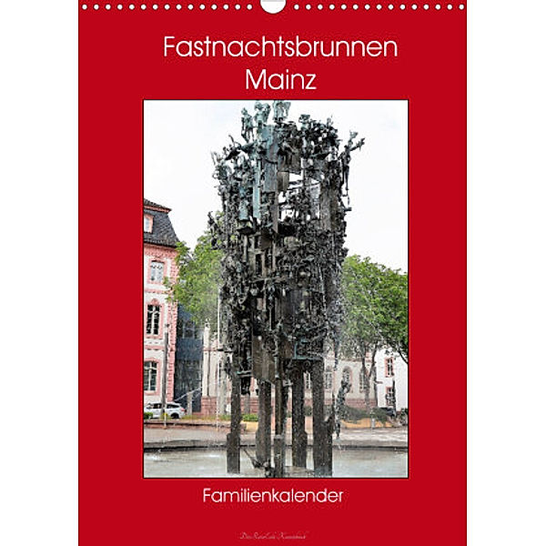 Fastnachtsbrunnen Mainz - Familienkalender (Wandkalender 2022 DIN A3 hoch), DieReiseEule