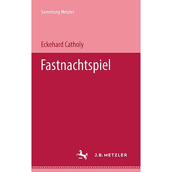 Fastnachtspiel, Eckehard Catholy
