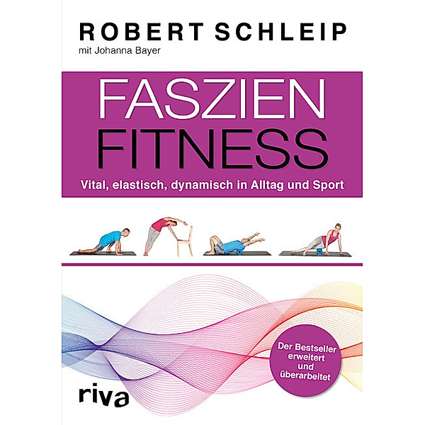 Faszien-Fitness, Robert Schleip, Johanna Bayer