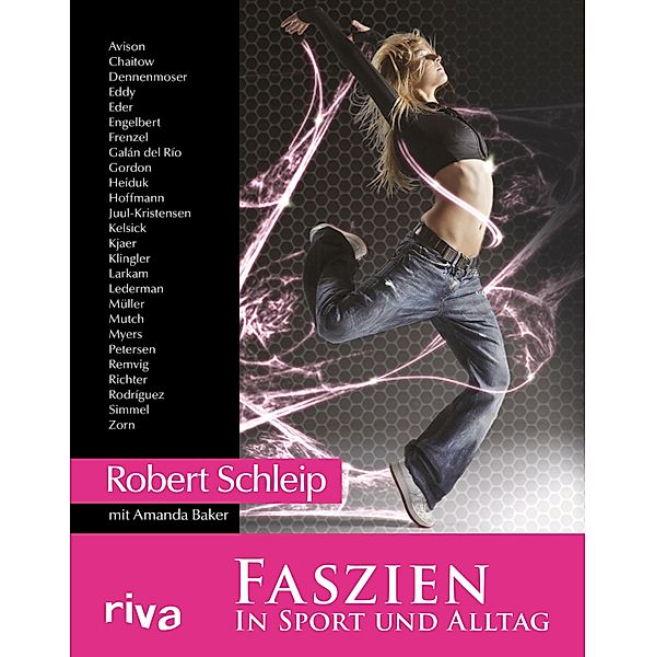 Faszien in Sport und Alltag, Robert Schleip, Amanda Baker