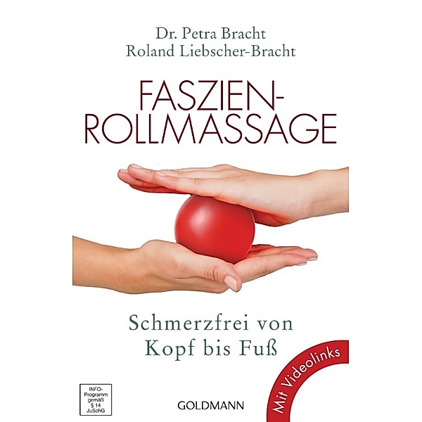 Faszien-Rollmassage, Roland Liebscher-Bracht, Petra Bracht