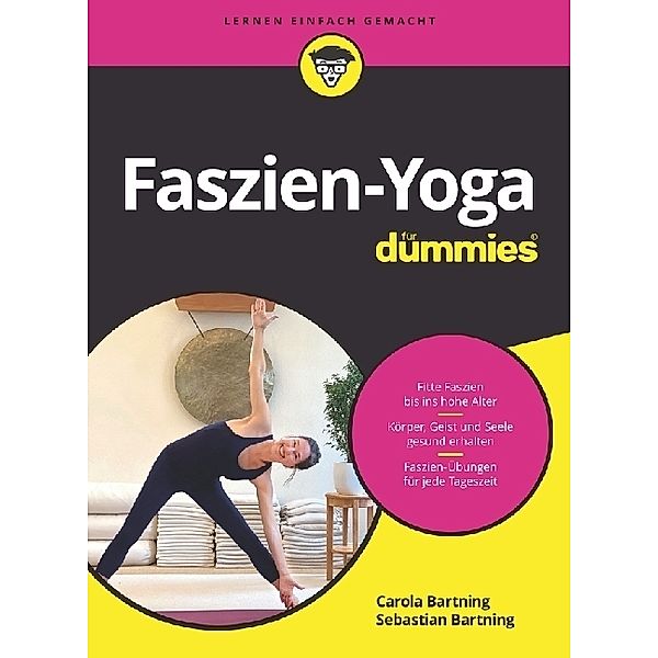 Faszien-Yoga für Dummies, Carola Bartning, Sebastian Bartning