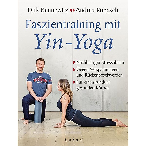Faszientraining mit Yin-Yoga, Dirk Bennewitz, Andrea Kubasch