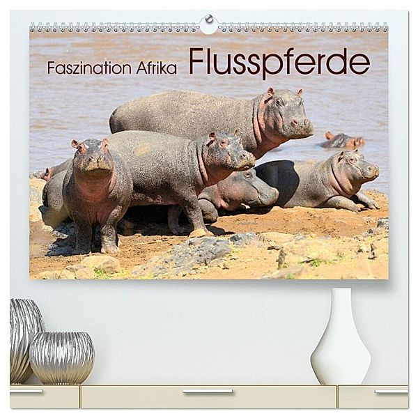 Faszination Afrika: Flusspferde (hochwertiger Premium Wandkalender 2024 DIN A2 quer), Kunstdruck in Hochglanz, Elmar Weiss