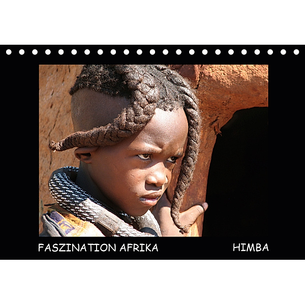 Faszination Afrika Himba (Tischkalender 2019 DIN A5 quer), Tanja Kiesow