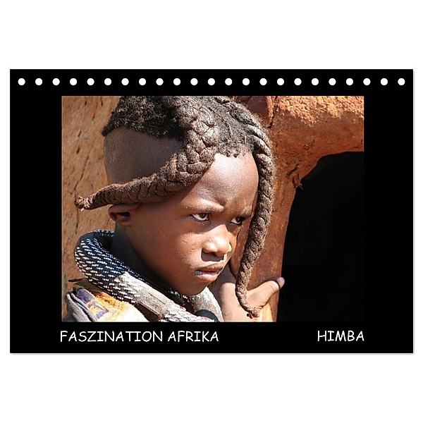 Faszination Afrika Himba (Tischkalender 2024 DIN A5 quer), CALVENDO Monatskalender, hinter-dem-horizont-media.net Tanja Kiesow Bernhard Kiesow