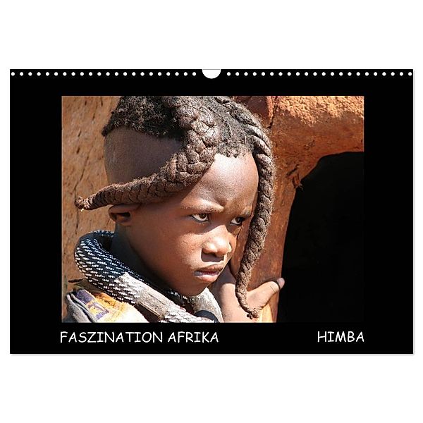 Faszination Afrika Himba (Wandkalender 2024 DIN A3 quer), CALVENDO Monatskalender, hinter-dem-horizont-media.net Tanja Kiesow Bernhard Kiesow