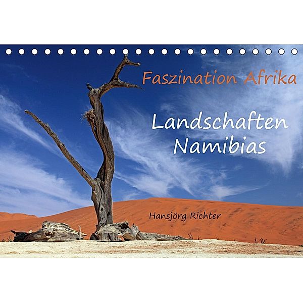 Faszination Afrika - Landschaften Namibias (Tischkalender 2021 DIN A5 quer), Hansjörg Richter