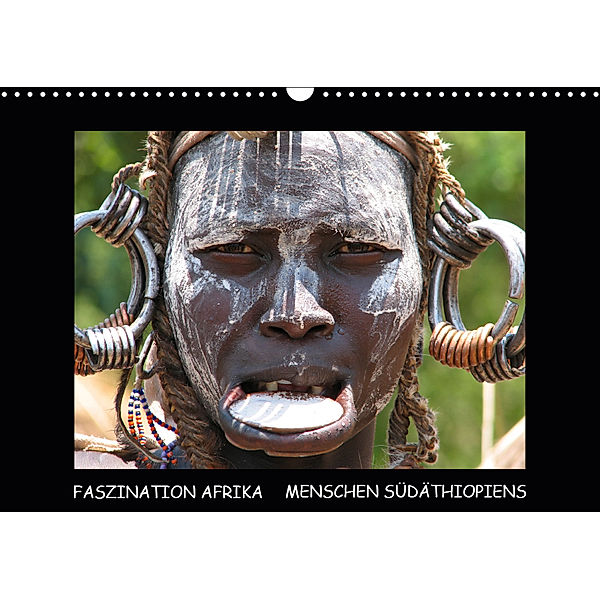 FASZINATION AFRIKA - MENSCHEN SÜDÄTHIOPIENS (Wandkalender 2019 DIN A3 quer), Tanja Kiesow