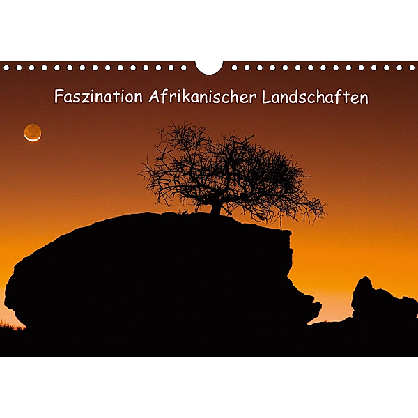 Faszination Afrikanischer Landschaften (Wandkalender 2019 DIN A4 quer), Frank Weitzer