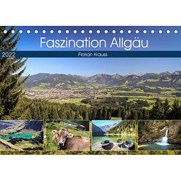 Faszination Allgäu (Tischkalender 2022 DIN A5 quer), Florian Krauß