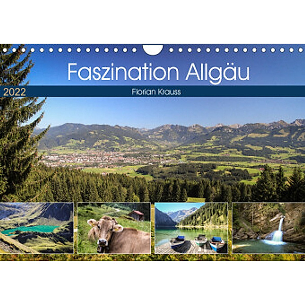 Faszination Allgäu (Wandkalender 2022 DIN A4 quer), Florian Krauß